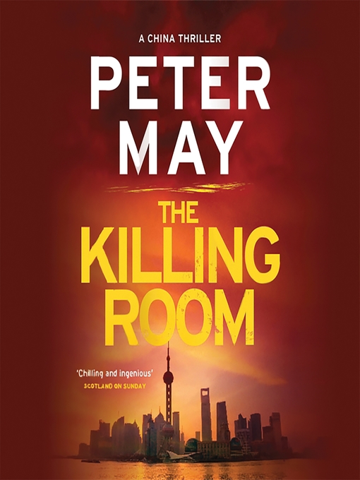 Title details for The Killing Room by Peter May - Available